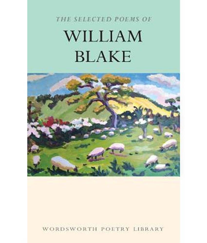 Selected Poems of William Blake     			Selected Poems of William Blake