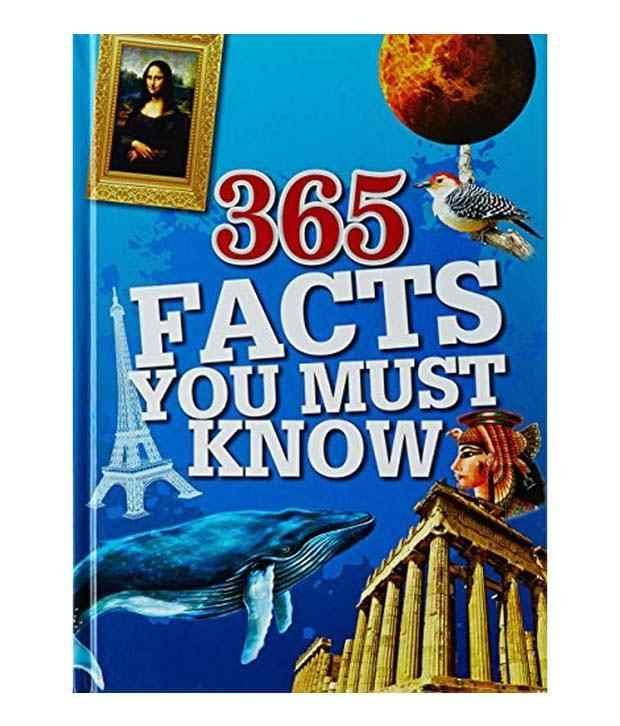     			365 FACTS YOU MUST  KNOW