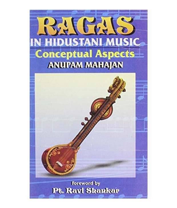     			Ragas In Hindustani Music: Conceptual Aspects