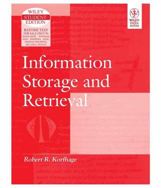 Information Storage & Retrieval Information Storage & Retrieval