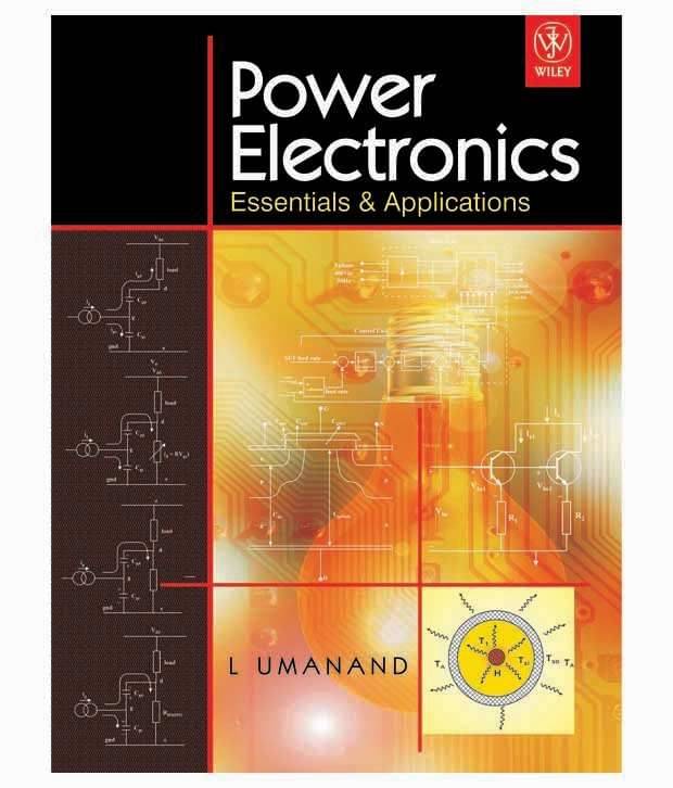     			POWER ELECTRONICS: ESSENTIALS & APPLICATIONS (With CD )