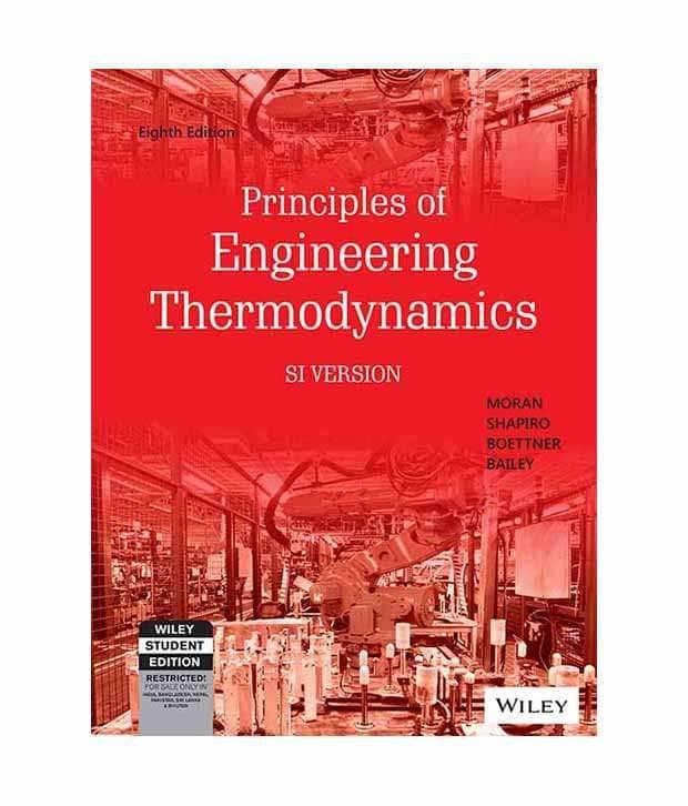 Principles Of Engineering Thermodynamics, 8Th Ed, Si Version Principles Of Engineering Thermodynamics, 8Th Ed, Si Version