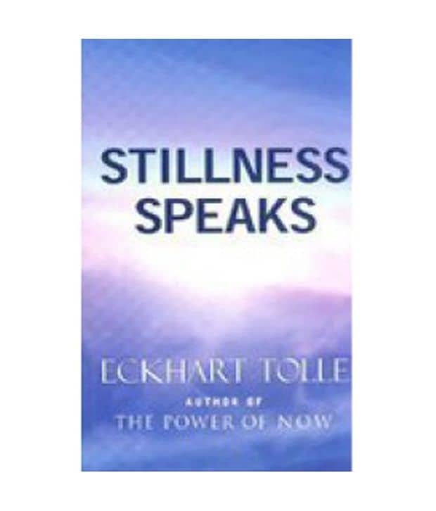 STILLNESS SPEAKS