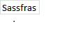 Sassafras