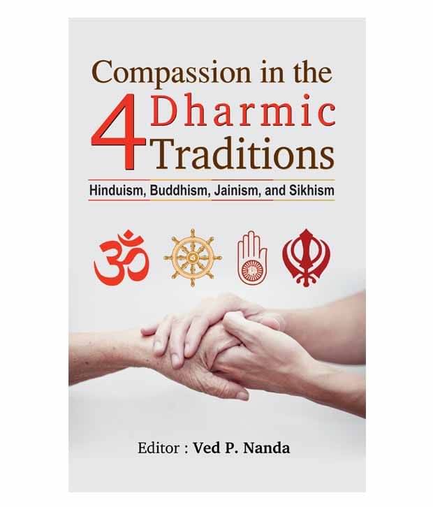 Compassion In The 4 Dharmic Traditions Hardback English Compassion In The 4 Dharmic Traditions Hardback English