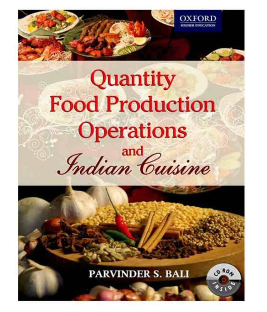 Quantity Food Production Operations and Indian Cuisine Quantity Food Production Operations and Indian Cuisine