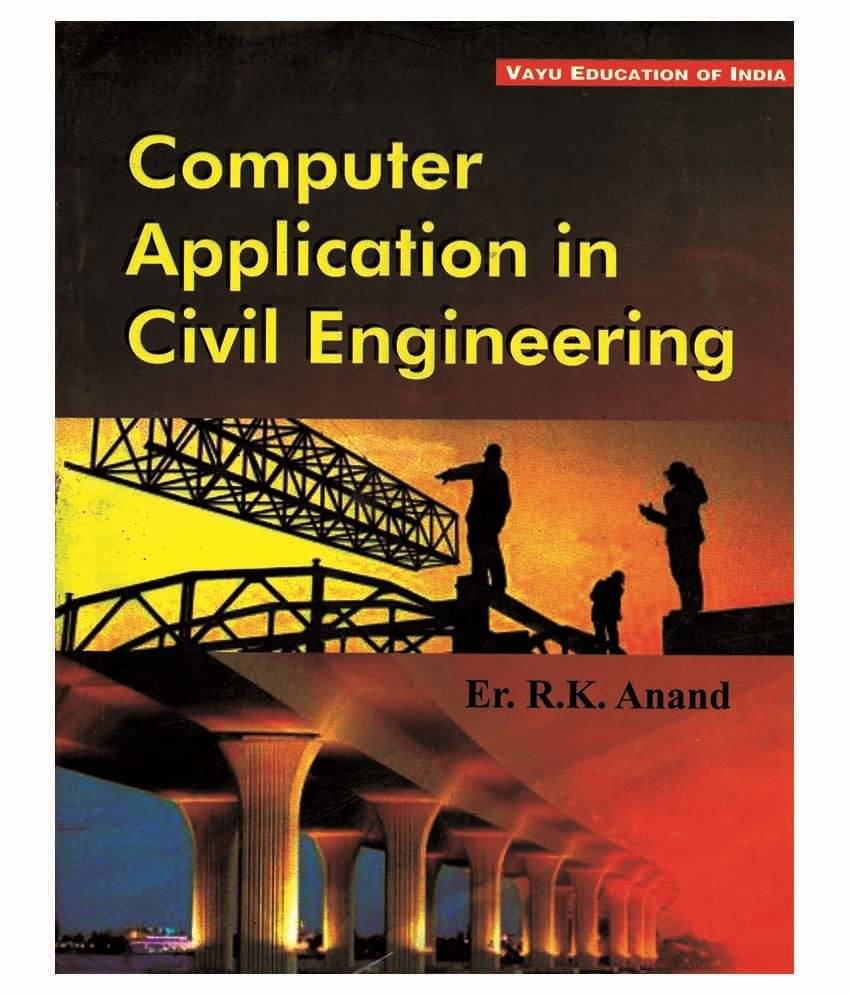 Computer Application In Civil Engineering Paperback English Latest Edition Computer Application In Civil Engineering Paperback English Latest Edition