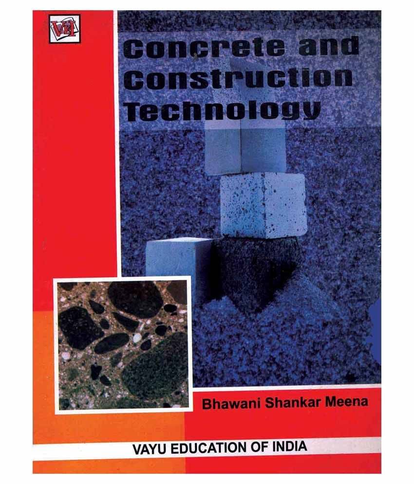 Concrete And Construction Technology Paperback English Latest Edition Concrete And Construction Technology Paperback English Latest Edition