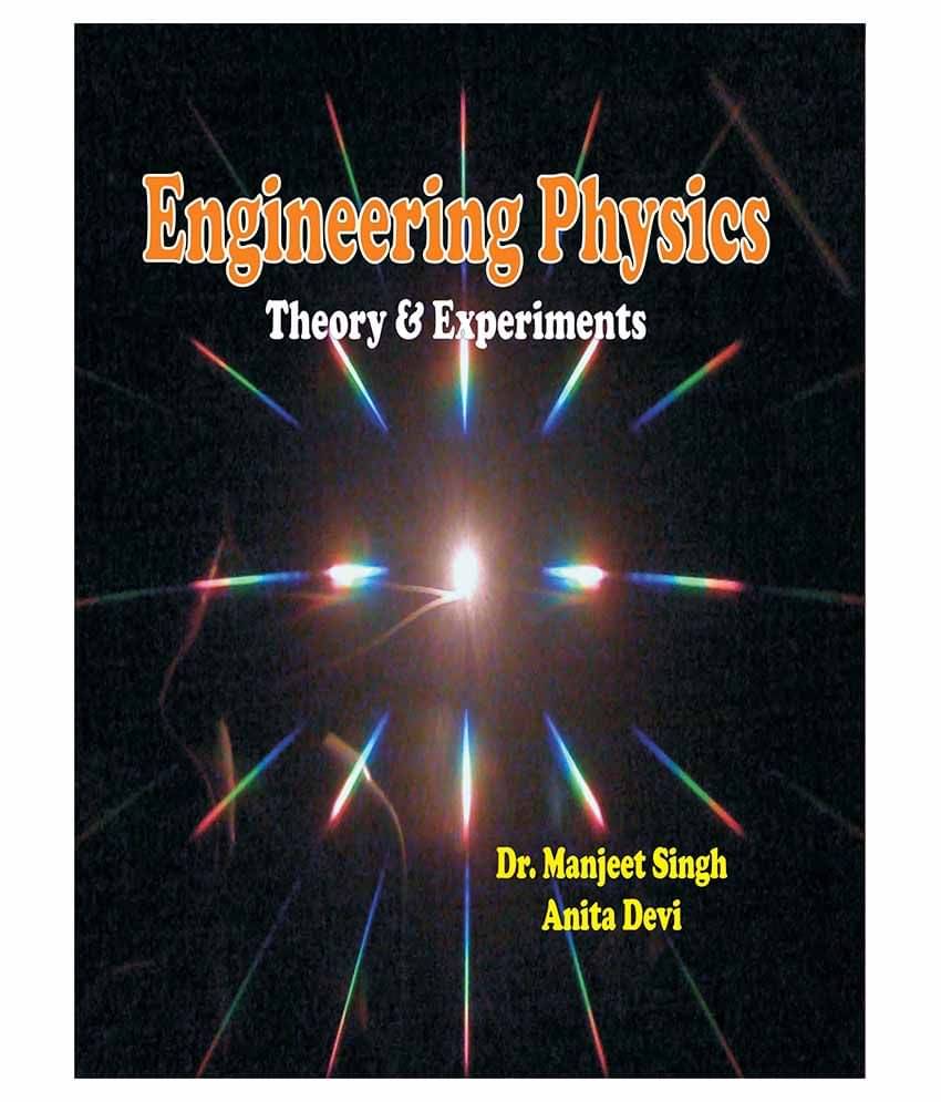 Engineering Physics: Theory & Experiments Paperback English Latest Edition Engineering Physics: Theory & Experiments Paperback English Latest Edition