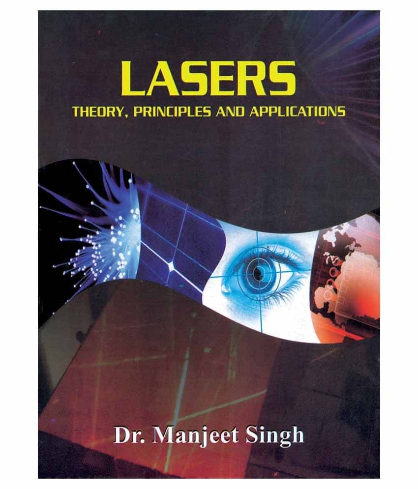 Lasers: Theory Principles And Applications Paperback English Latest Edition Lasers: Theory Principles And Applications Paperback English Latest Edition