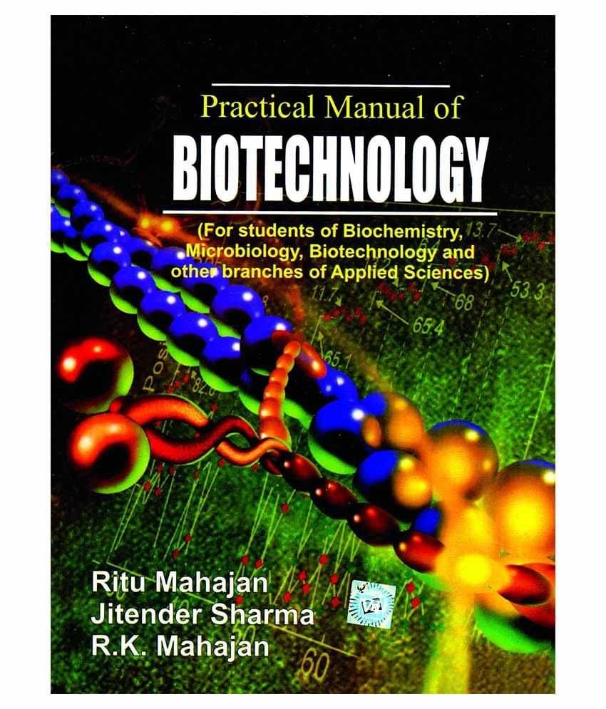 Practical Manual Of Biotechnology Paperback English Latest Edition Practical Manual Of Biotechnology Paperback English Latest Edition