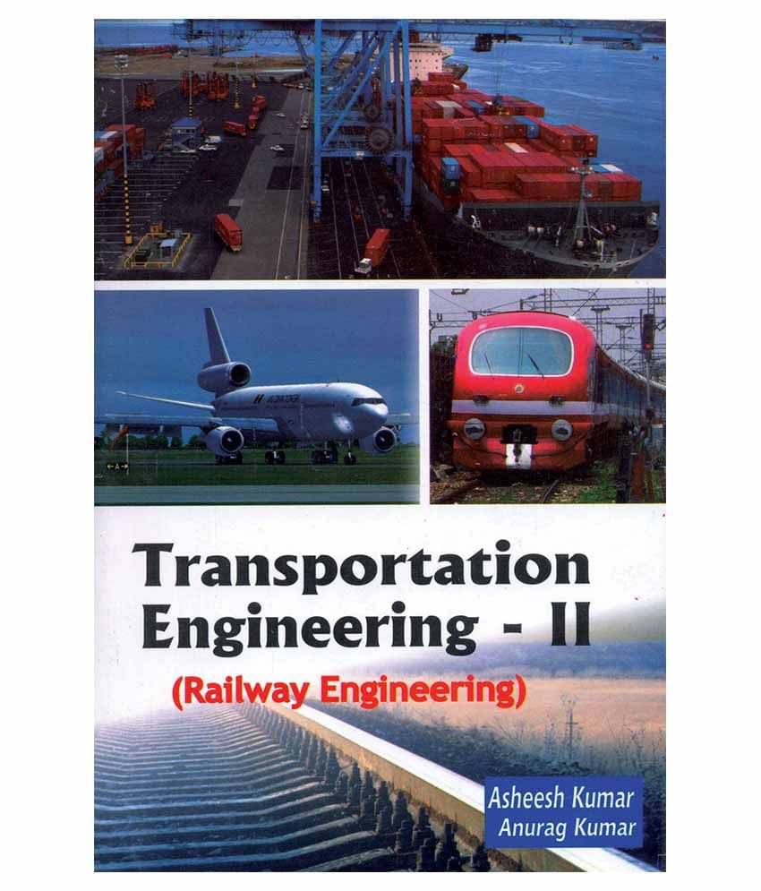 Transportation Engineering-ii Railway Engineering Paperback English Latest Edition Transportation Engineering-ii Railway Engineering Paperback English Latest Edition