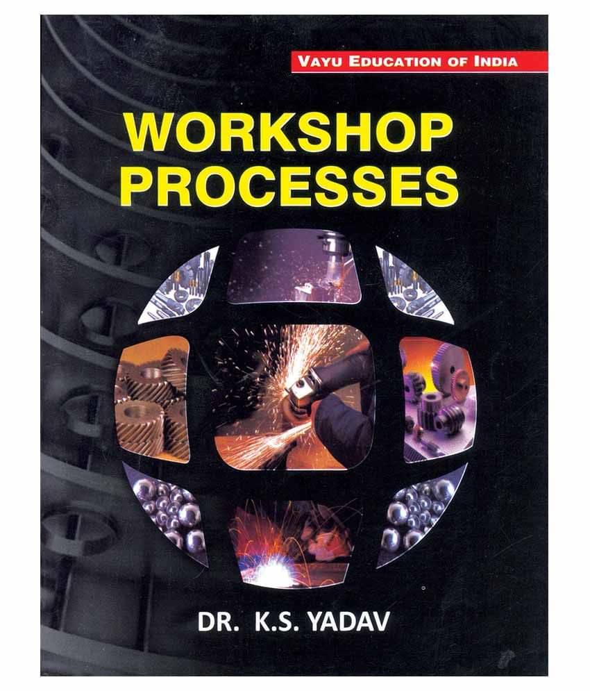 Workshop Processes Paperback English Latest Edition Workshop Processes Paperback English Latest Edition