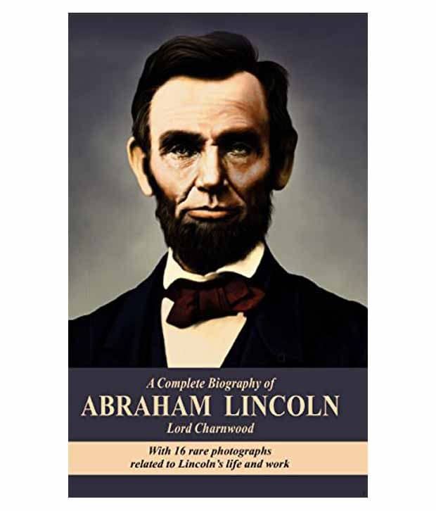 A Complete Biography Abraham Lincoln Paperback English 1st Edition - Stationery | Buy online on ZillyBuy