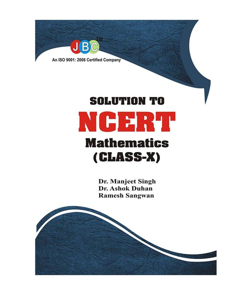     			Solution to NCERT Mathematics (Class X)