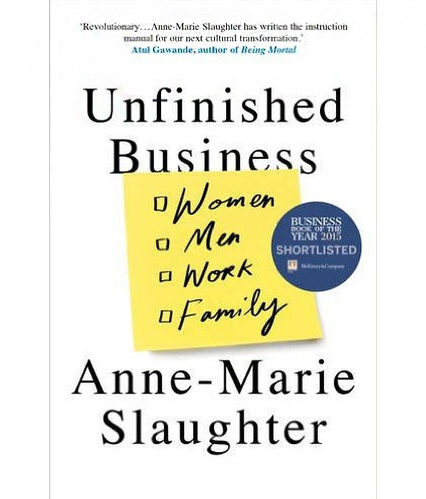     			Unfinished Business - Women Men Work Family