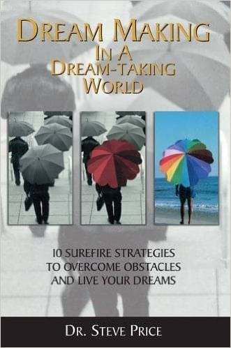     			DREAM MAKING IN A DREAM-TAKING WORLD