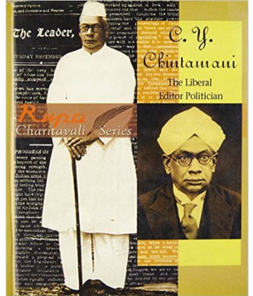     			C.Y Chintamani The Liberal Editor Politician