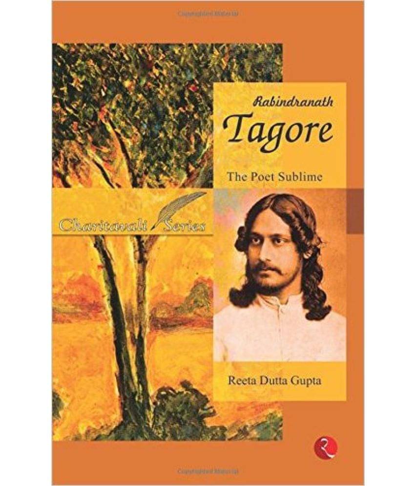     			Rabindranath Tagore: The Poet Sublime
