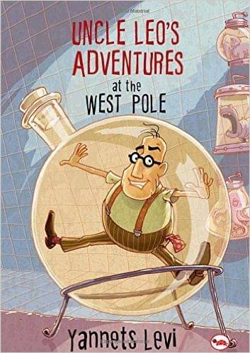     			UNCLE LEO'S ADVENTURES AT THE WEST POLE