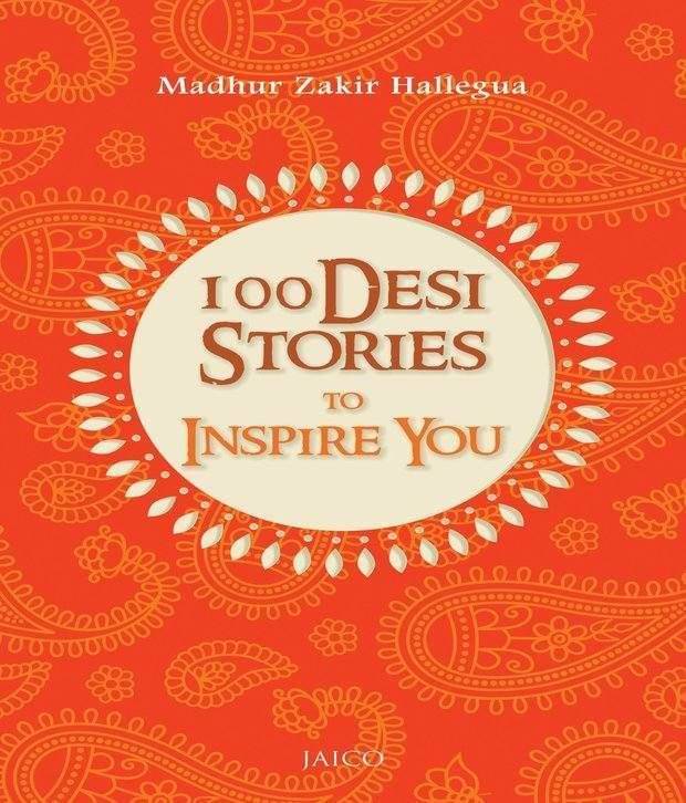     			100 DESI STORIES TO INSPIRE YOU