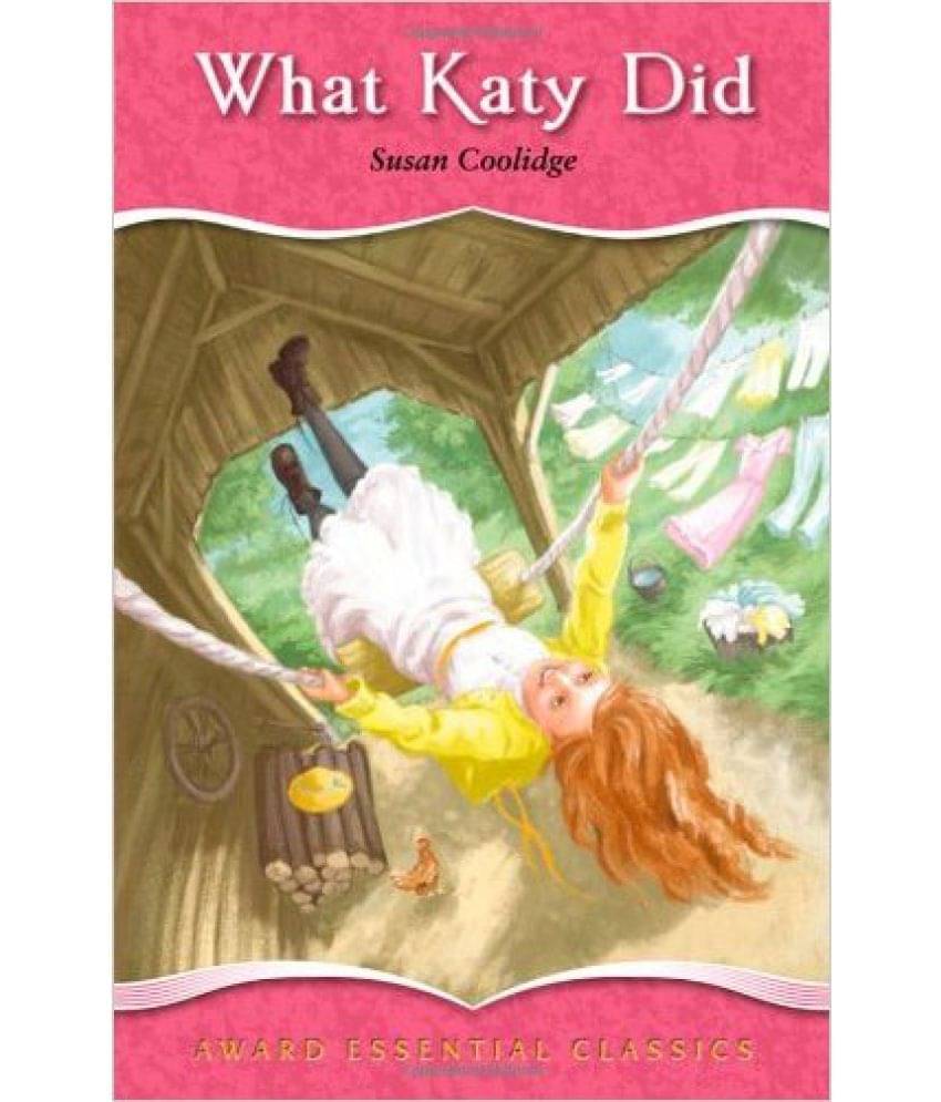 What Katy Did (Award Essential Classics) What Katy Did (Award Essential Classics)