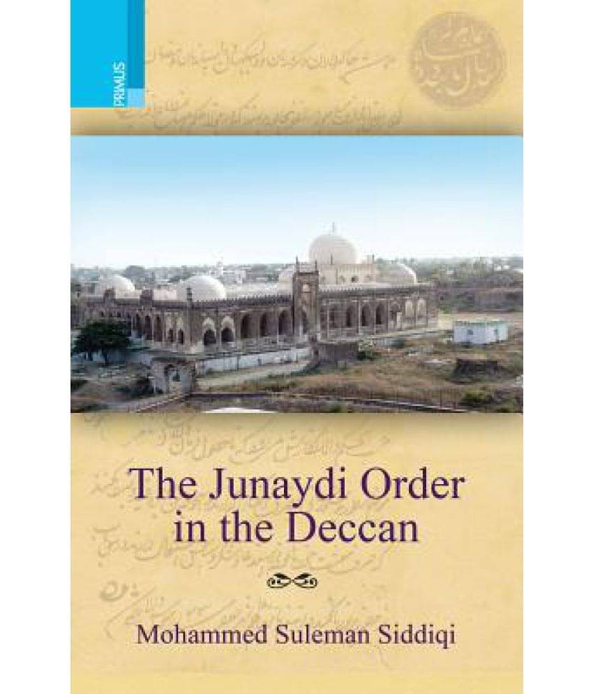 The Junaydi Order in the Deccan The Junaydi Order in the Deccan