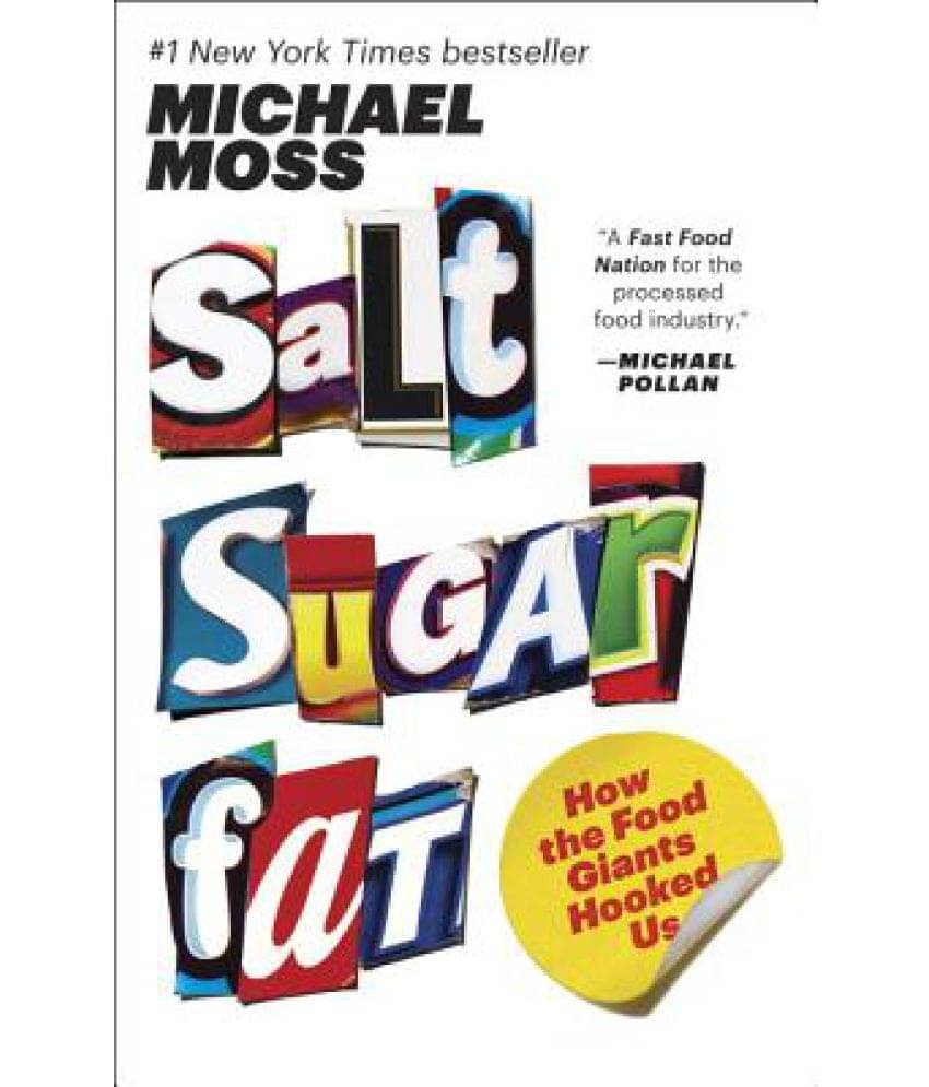     			Salt Sugar Fat: How the Food Giants Hooked Us