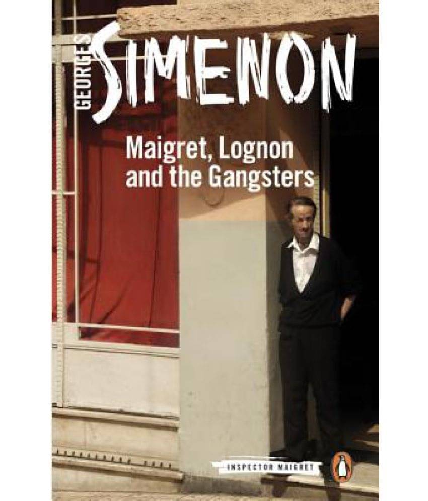     			Maigret, Lognon and the Gangsters