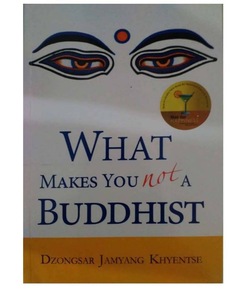     			What Makes You Not A Buddhist