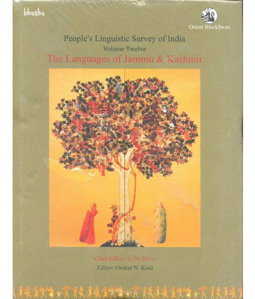 Peoples Linguistic Survey of Volume Twelve The Languages of Jummu & Kashmir Peoples Linguistic Survey of Volume Twelve The Languages of Jummu & Kashmir