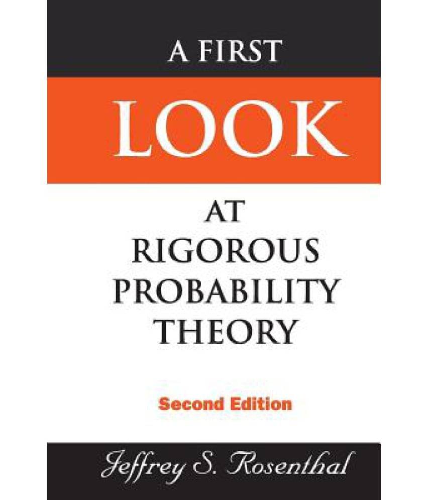     			A First Look at Rigorous Probability Theory