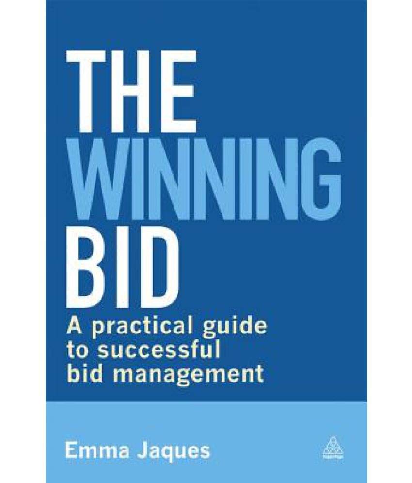     			The Winning Bid: A Practical Guide to Successful Bid Management