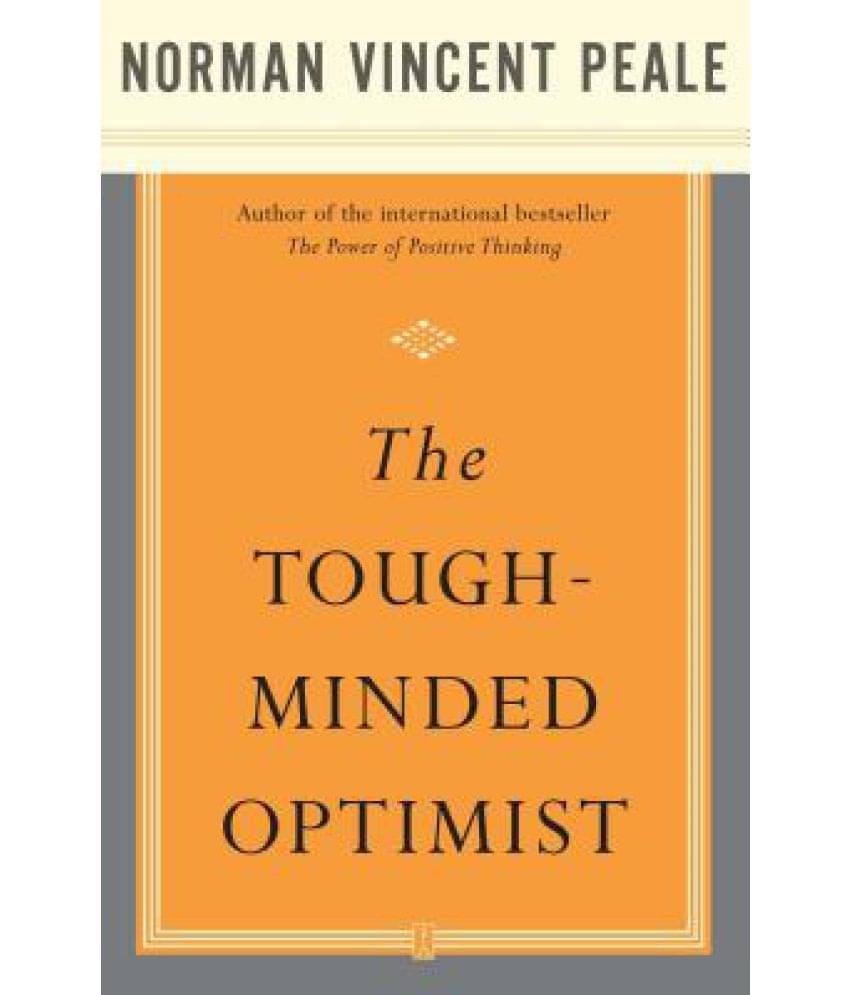     			The Tough-Minded Optimist