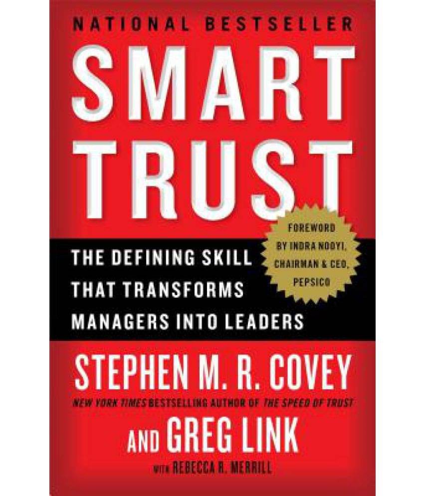    			Smart Trust: The Defining Skill That Transforms Managers Into Leaders