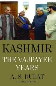    			Kashmir:The Vajpayee Years by A.S. Dulat & Aditya Sinha