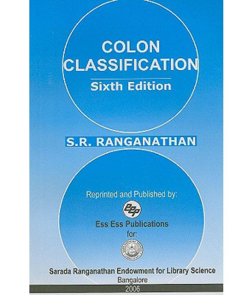 Colon Classification: Basic Classification Colon Classification: Basic Classification