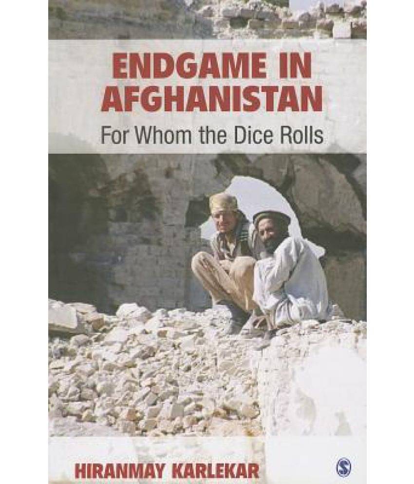     			Endgame in Afghanistan: For Whom the Dice Rolls