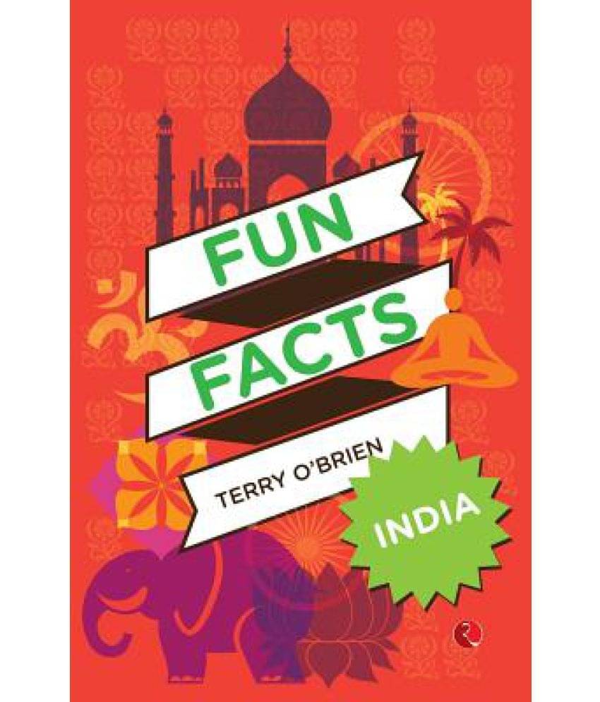     			Fun Facts: India
