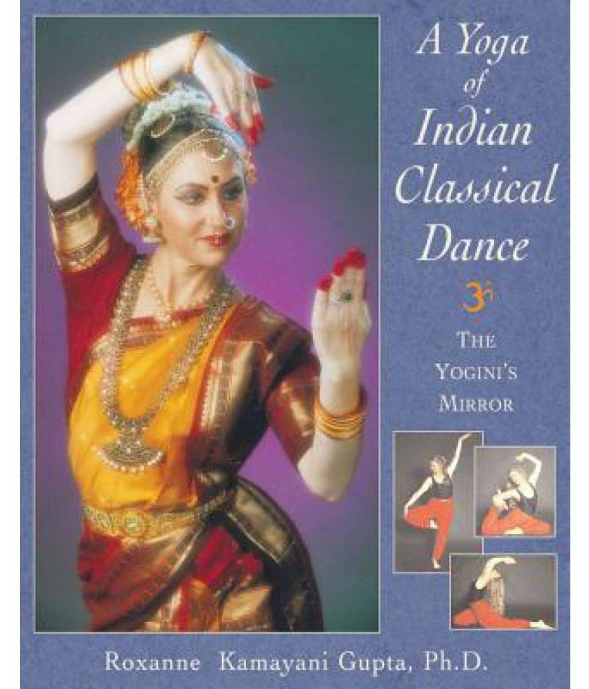     			Yoga of Indian Classical Dance