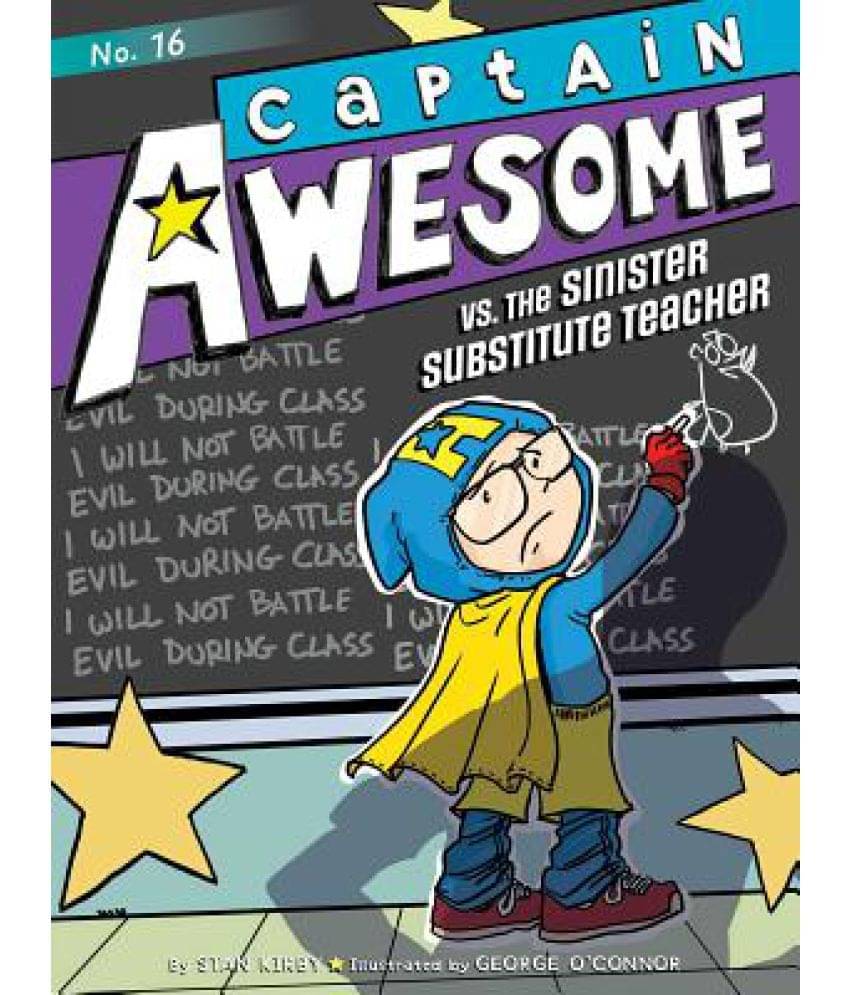 Captain Awesome vs. the Sinister Substitute Teacher Captain Awesome vs. the Sinister Substitute Teacher