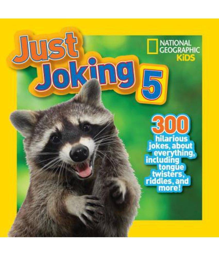     			Just Joking 5: 300 Hilarious Jokes about Everything, Including Tongue Twisters, Riddles, and More!