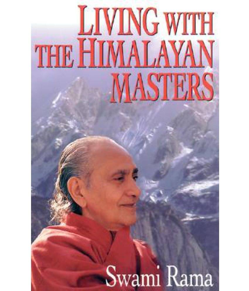     			Living with the Himalayan Masters