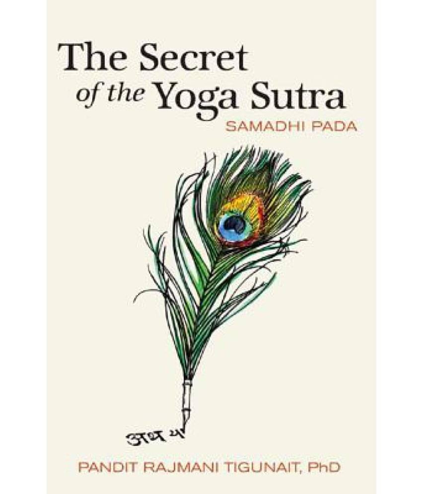    			The Secret of the Yoga Sutra: Samadhi Pada