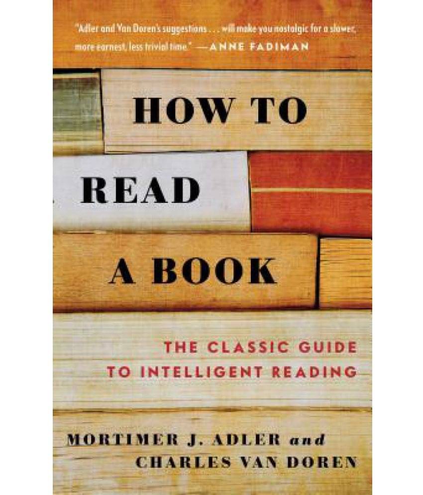 How to Read a Book How to Read a Book