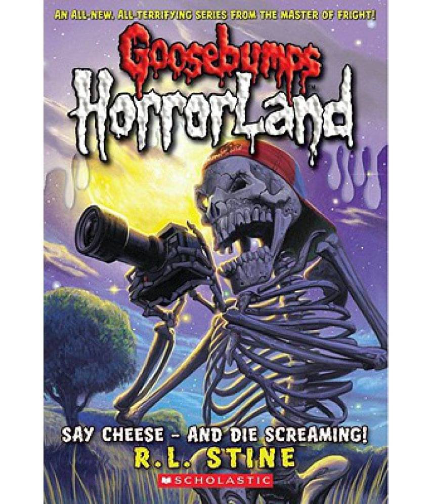     			Say Cheese - And Die Screaming!