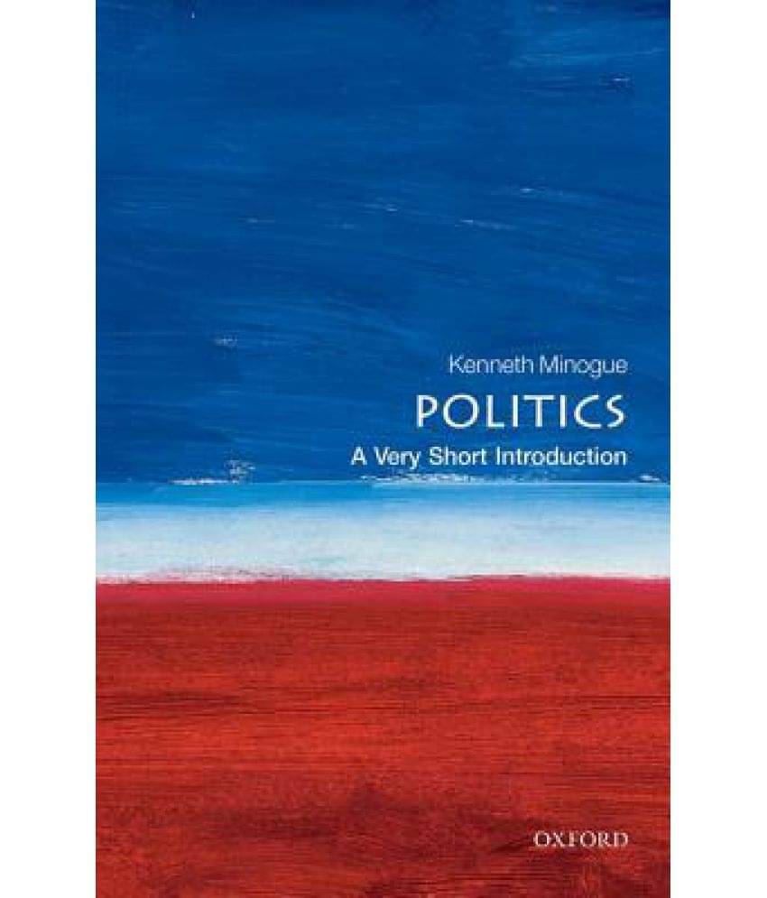     			Politics: A Very Short Introduction