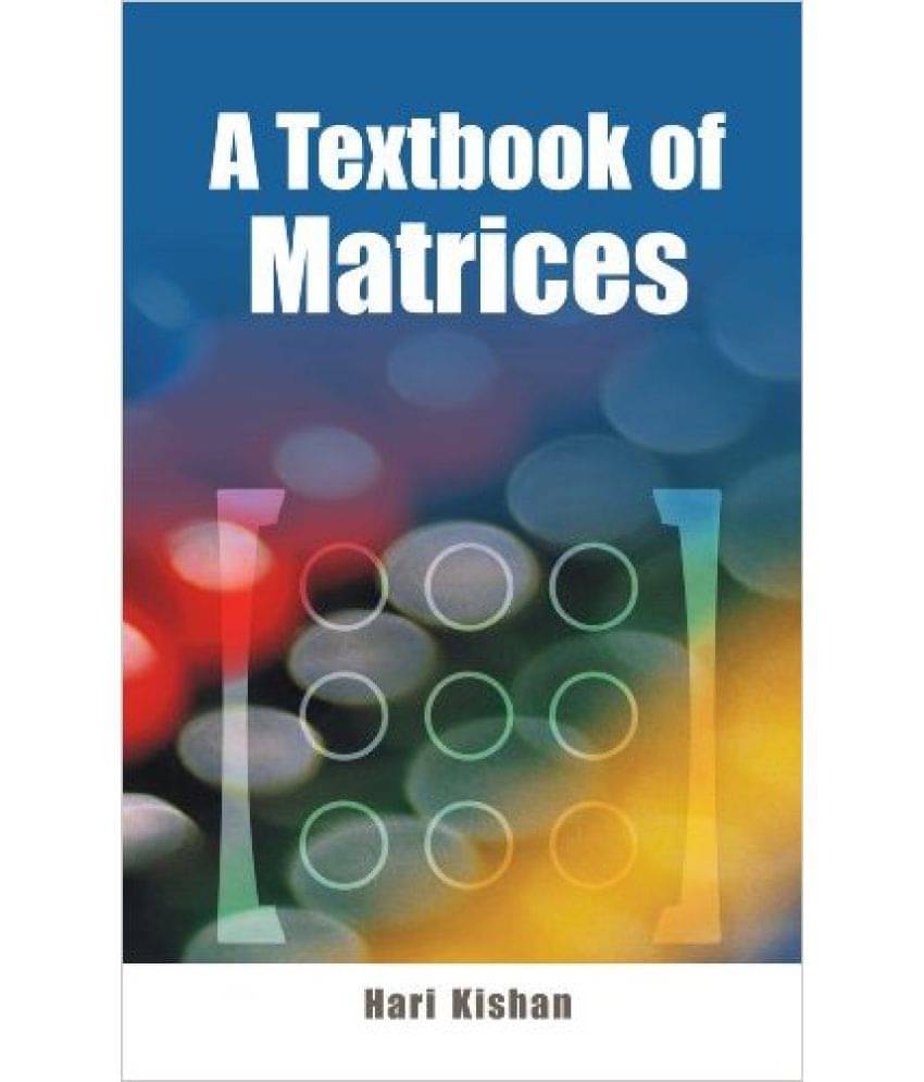     			Textbook of Matrices