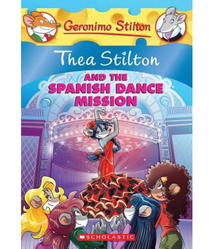     			Thea Stilton and the Spanish Dance Mission