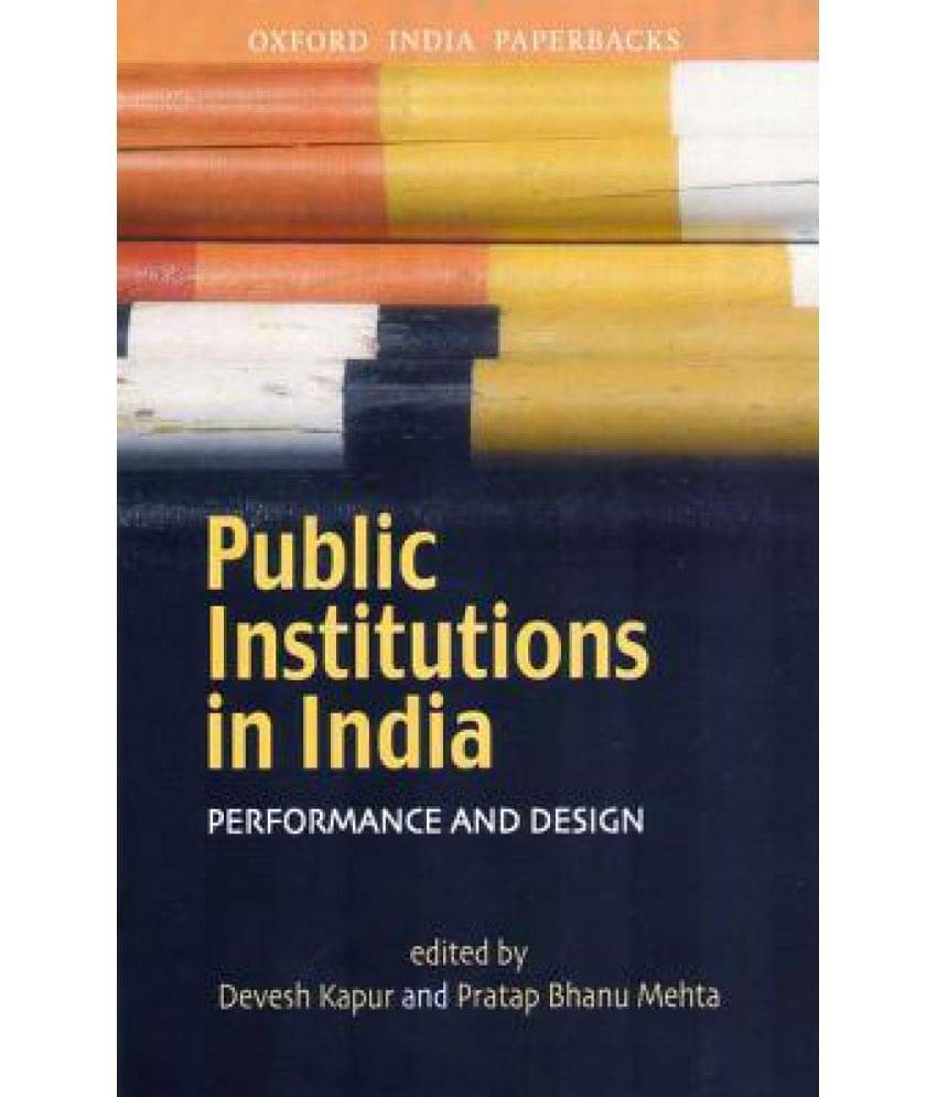 Public Institutions in India Public Institutions in India